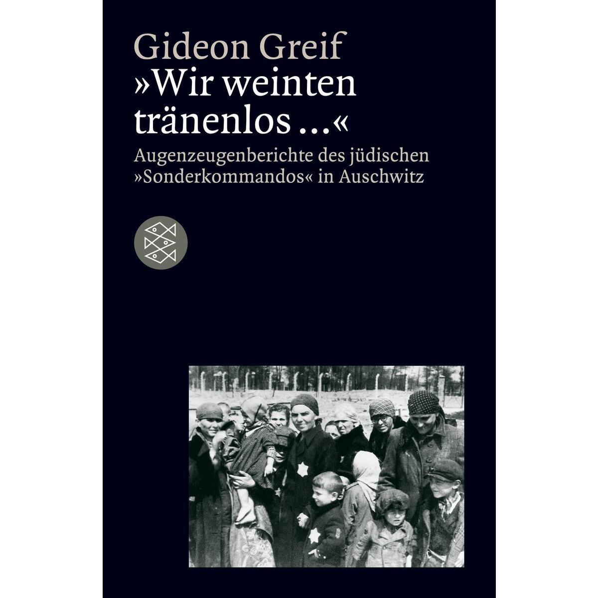 'Wir weinten tränenlos ...' 'Wir weinten tränenlos ...' von S. Fischer Verlag