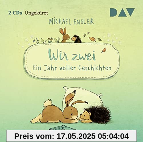 Wir zwei – Ein Jahr voller Geschichten: Ungekürzte Lesung mit Musik mit Andreas Fröhlich (2 CDs)