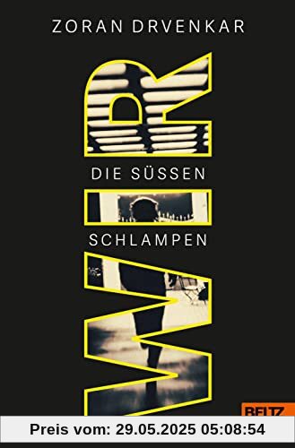 Wir: Die süßen Schlampen - Thriller