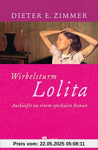 Wirbelsturm Lolita: Auskünfte zu einem epochalen Roman