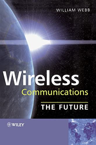 Wireless Communications: The Future