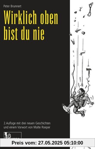 Wirklich oben bist du nie Wirklich oben bist du nie