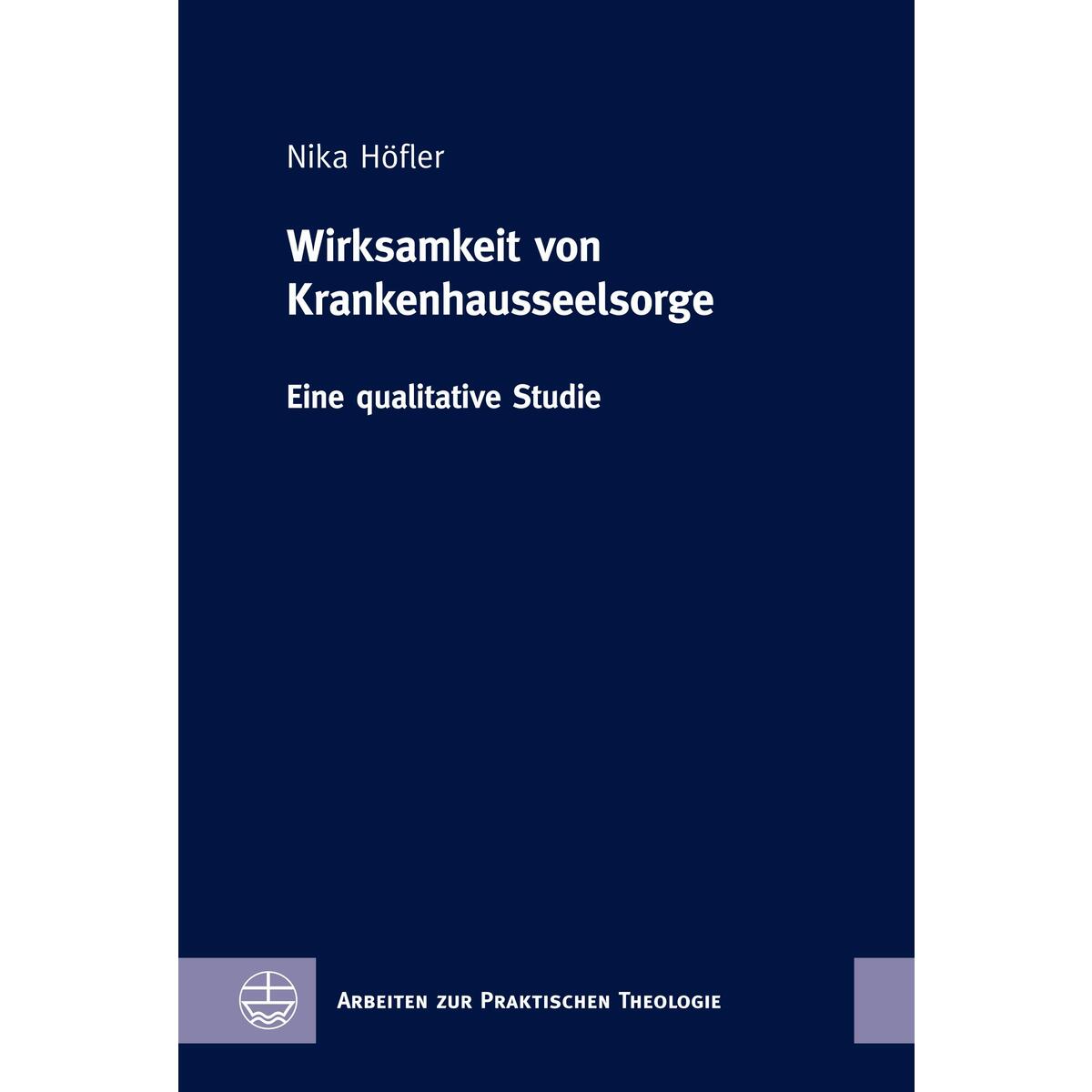 Wirksamkeit von Krankenhausseelsorge Wirksamkeit von Krankenhausseelsorge von Evangelische Verlagsansta