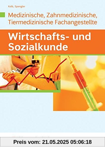 Wirtschafts- und Sozialkunde: Ausgabe für Medizinische, Zahnmedizinische und Tiermedizinische Fachangestellte: Schülerband