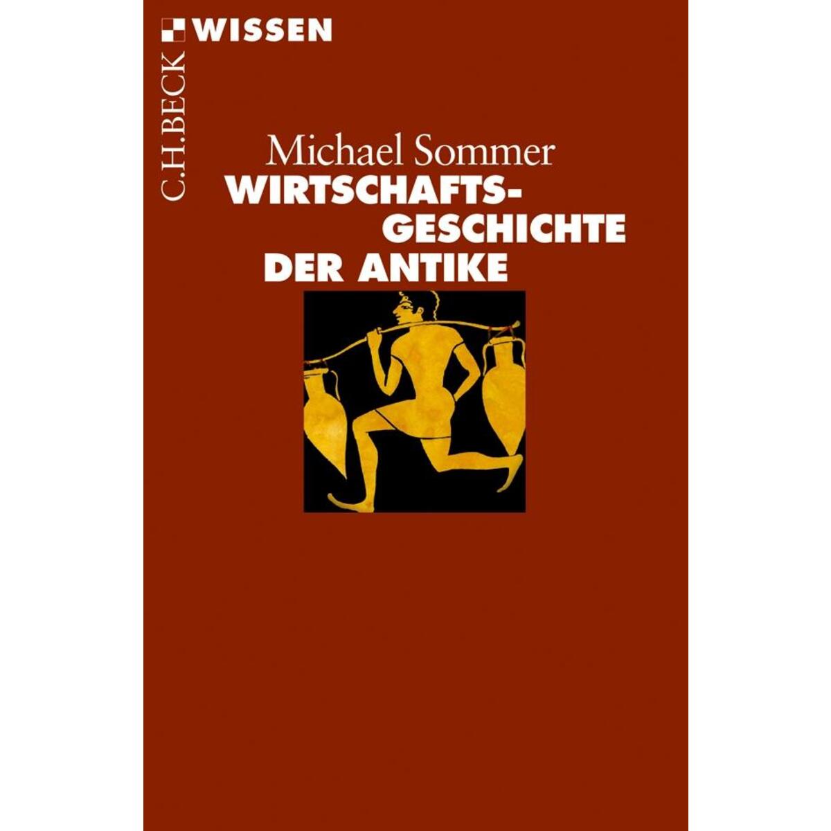 Wirtschaftsgeschichte der Antike von C.H. Beck