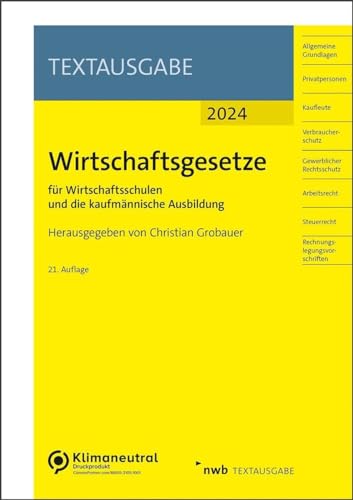 Wirtschaftsgesetze für Wirtschaftsschulen und die kaufmännische Ausbildung: Ausgabe 2024 (NWB Textausgabe)
