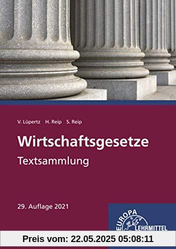 Wirtschaftsgesetze: Textsammlung