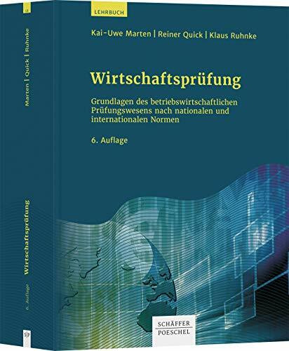 Wirtschaftsprüfung: Grundlagen des betriebswirtschaftlichen Prüfungswesens nach nationalen und...