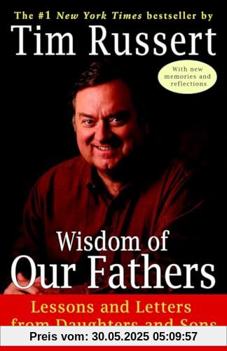 Wisdom of Our Fathers: Lessons and Letters from Daughters and Sons