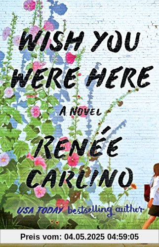 Wish You Were Here: A Novel