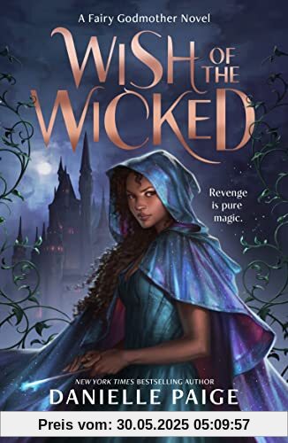 Wish of the Wicked: A Fairy Godmother Novel