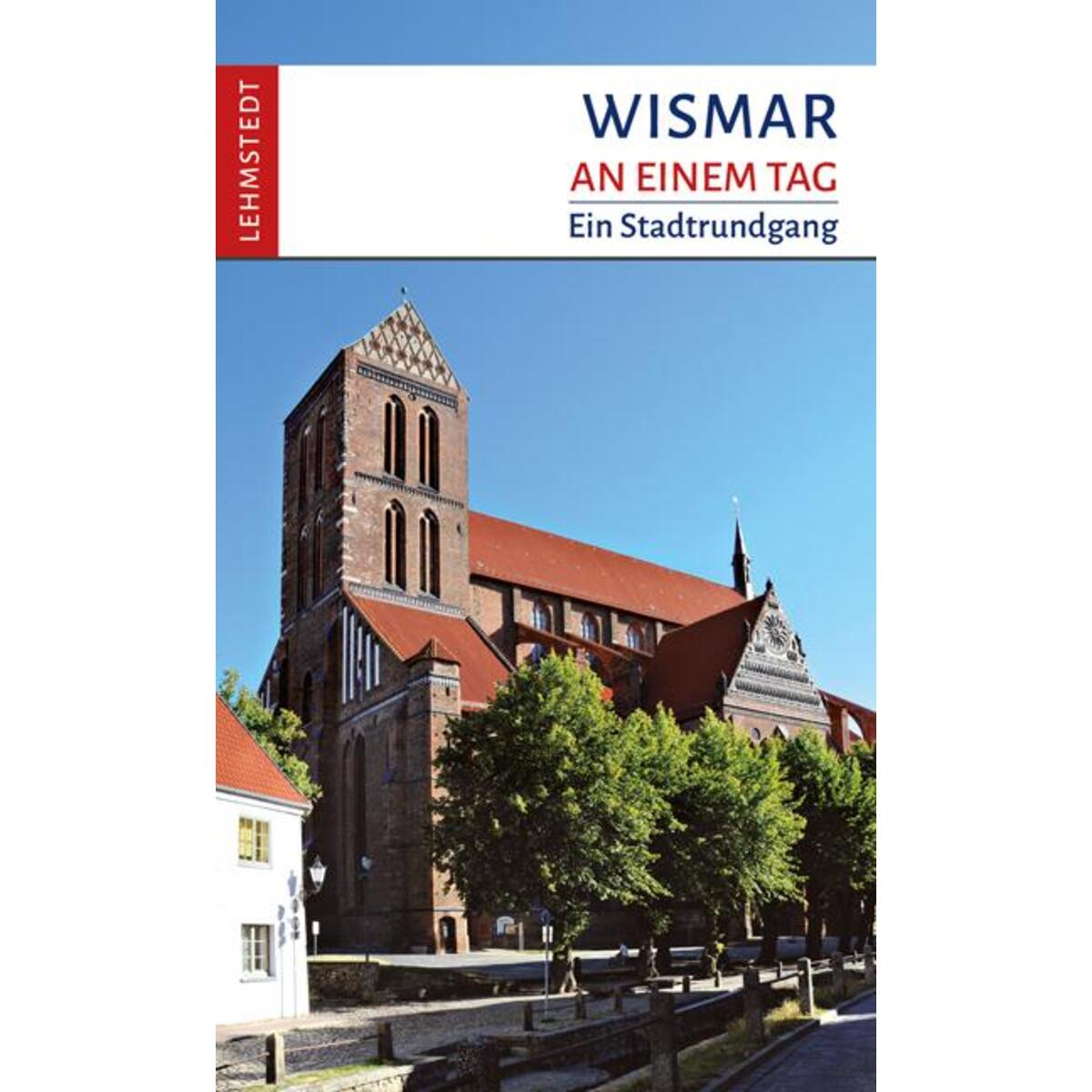 Wismar an einem Tag von Lehmstedt Verlag