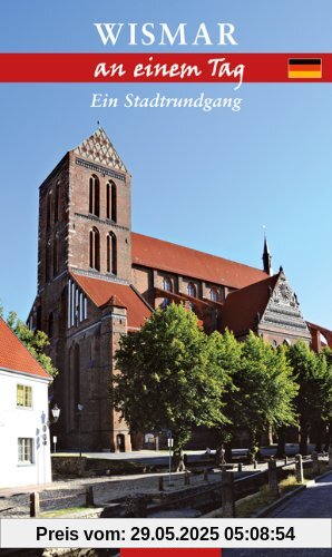 Wismar an einem Tag: Ein Stadtrundgang