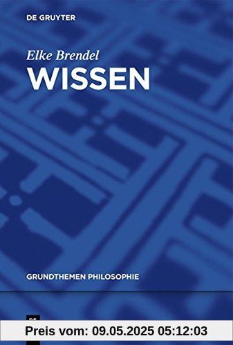 Wissen (Grundthemen Philosophie)