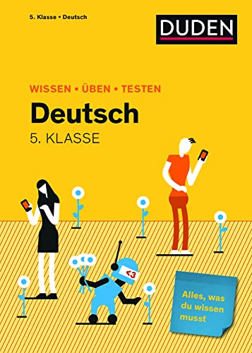 Wissen – Üben – Testen: Deutsch 5. Klasse: Alles, was du wissen musst! von Duden