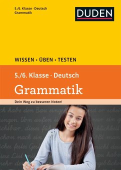 Wissen - Üben -Testen: Deutsch - Grammatik 5./6. Klasse von Duden / Bibliographisches Institut / Duden Schulbuch