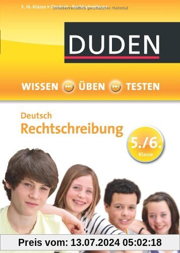 Wissen - Üben - Testen: Deutsch - Rechtschreibung 5./6. Klasse