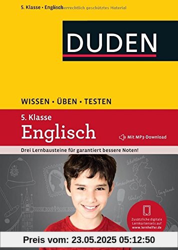 Wissen - Üben - Testen: Englisch 5. Klasse: Mit MP3-Download zum besseren Hörverständnis. Ideal zur Vorbereitung auf Klassenarbeiten. Für Gymnasium und Gesamtschule