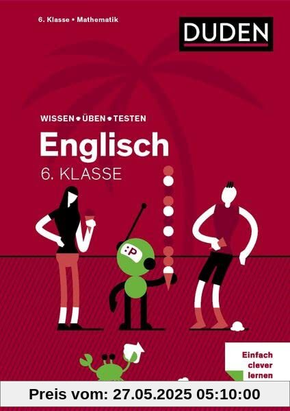 Wissen – Üben – Testen: Englisch 6. Klasse: Mit MP3-Download zum besseren Hörverständnis. Alles, was du wissen musst! Wissen – Üben – Testen: Englisch 6. Klasse: Mit MP3-Download zum besseren Hörverständnis. Alles, was du wissen musst!
