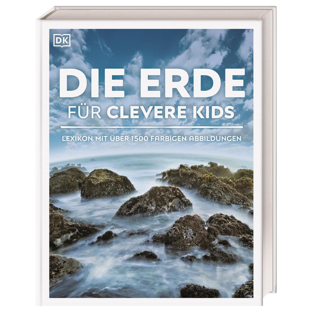 Wissen für clevere Kids. Die Erde für clevere Kids Wissen für clevere Kids. Die Erde für clevere Kids von Dorling Kindersley Verlag