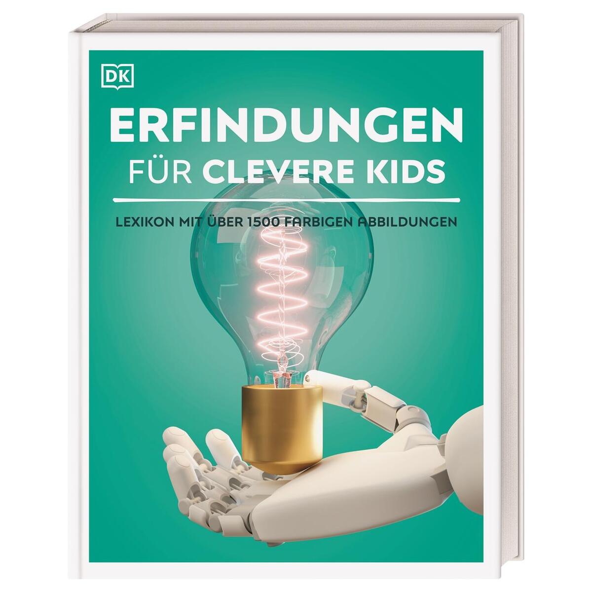 Wissen für clevere Kids. Erfindungen für clevere Kids Wissen für clevere Kids. Erfindungen für clevere Kids von Dorling Kindersley Verlag