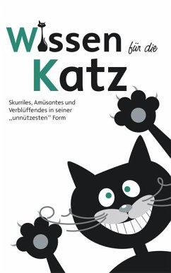 Wissen für die Katz von Edition XXL