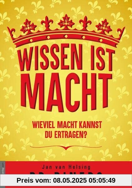 Wissen ist Macht - wieviel Macht kannst Du ertragen?: Wenn Dir Dein Leben nicht passt, dann glaub doch was anderes!