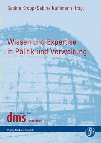 Wissen und Expertise in Politik und Verwaltung (dms-Sonderheft)