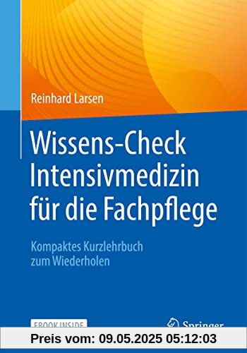 Wissens-Check Intensivmedizin für die Fachpflege: Kompaktes Kurzlehrbuch zum Wiederholen