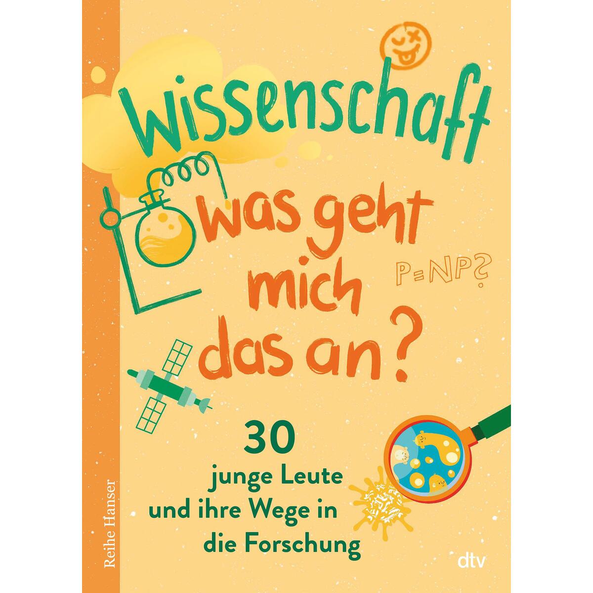 Wissenschaft - Was geht mich das an? Wissenschaft - Was geht mich das an? von dtv Verlagsgesellschaft