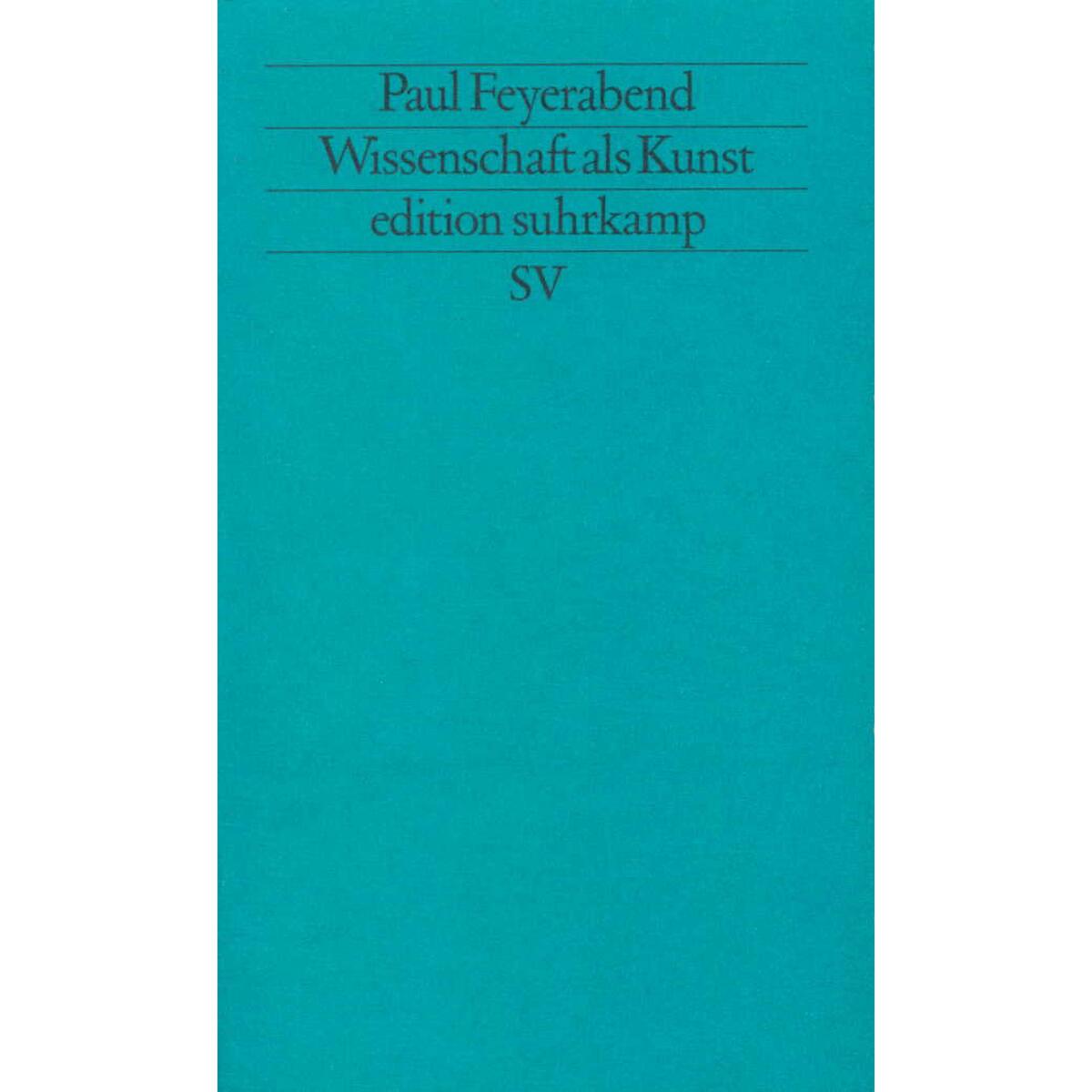 Wissenschaft als Kunst Wissenschaft als Kunst von Suhrkamp Verlag AG