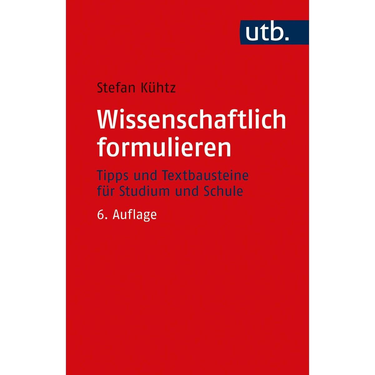 Wissenschaftlich formulieren von UTB GmbH