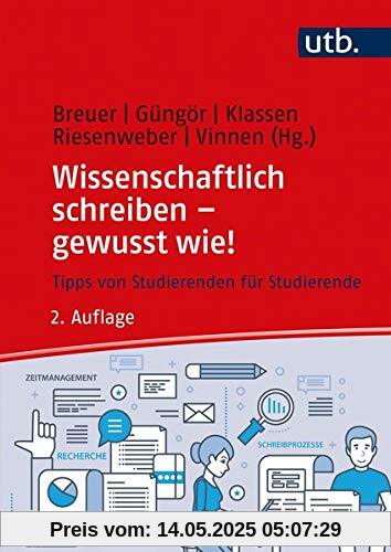 Wissenschaftlich schreiben - gewusst wie!: Tipps von Studierenden für Studierende