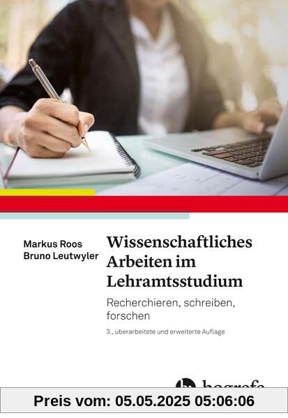Wissenschaftliches Arbeiten im Lehramtsstudium: Recherchieren, schreiben, forschen