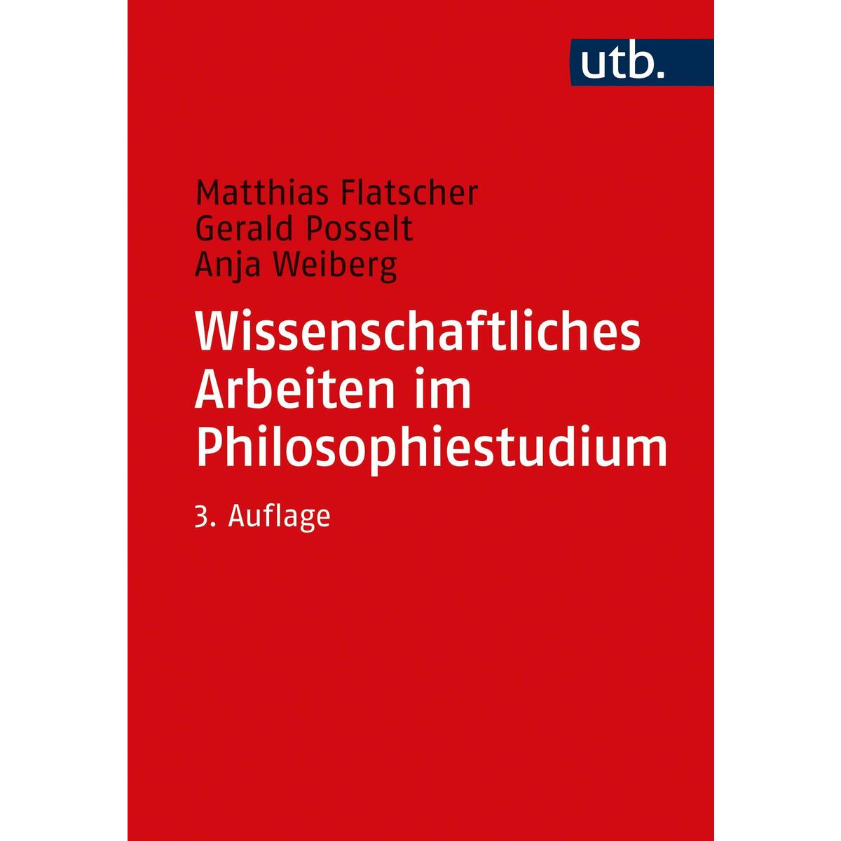 Wissenschaftliches Arbeiten im Philosophiestudium von UTB GmbH