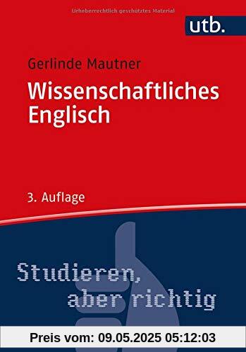 Wissenschaftliches Englisch. Stilsichder schreiben in Wissenschaft und Studium
