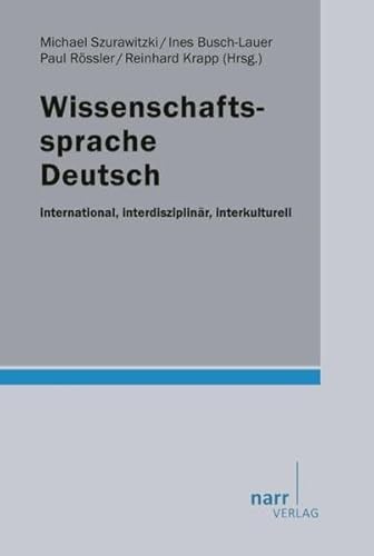 Wissenschaftssprache Deutsch: international, interdisziplinär, interkulturell