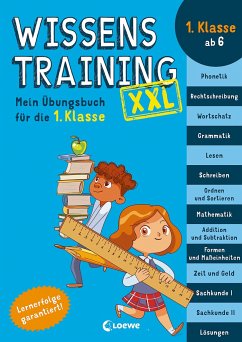 Wissenstraining XXL - Mein Übungsbuch für die 1. Klasse von Loewe / Loewe Verlag