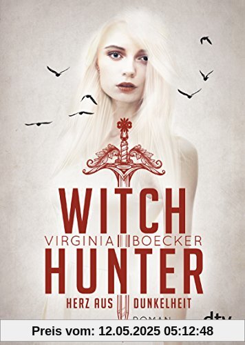 Witch Hunter - Herz aus Dunkelheit: Roman