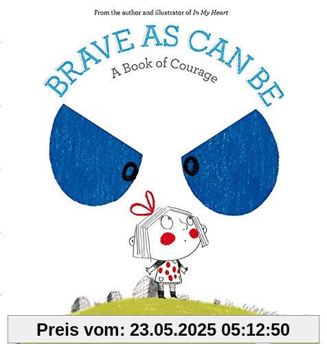 Witek, J: Brave As Can Be (Growing Hearts)
