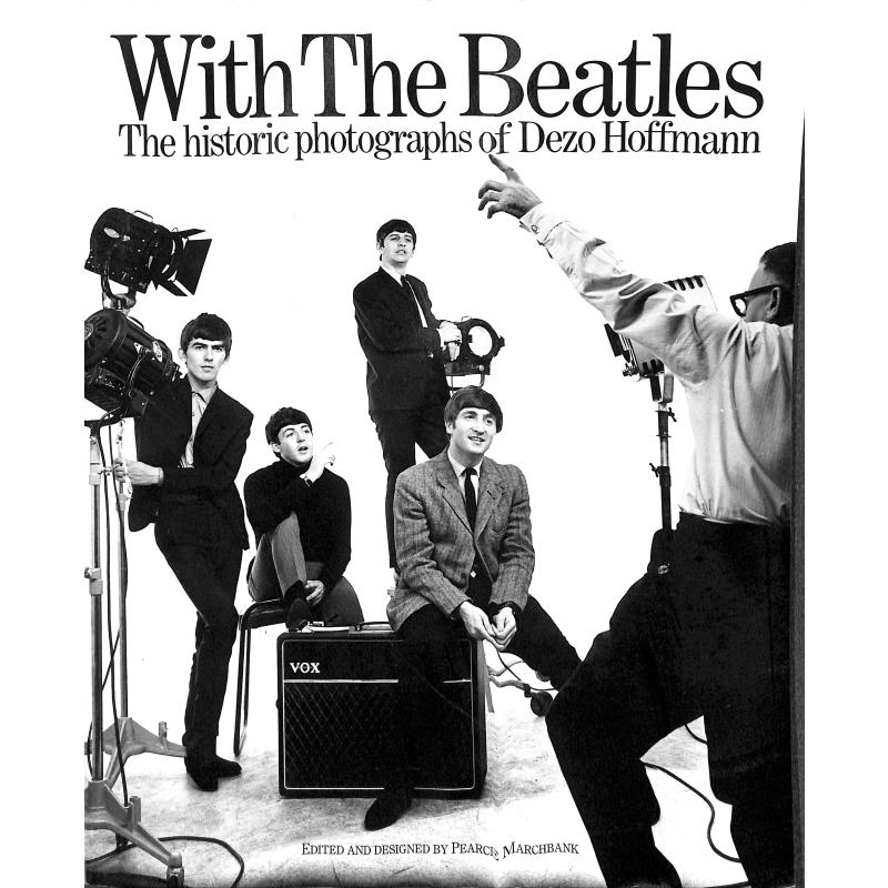 With the Beatles - the historic photographs of Dezo Hoffmann