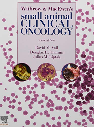 Withrow and MacEwen's Small Animal Clinical Oncology von Saunders