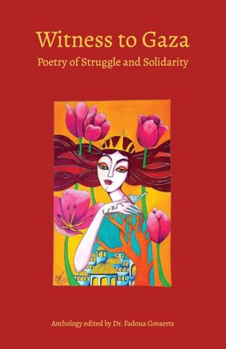 Witness to Gaza: Poetry of Struggle and Solidarity von Beacon Books