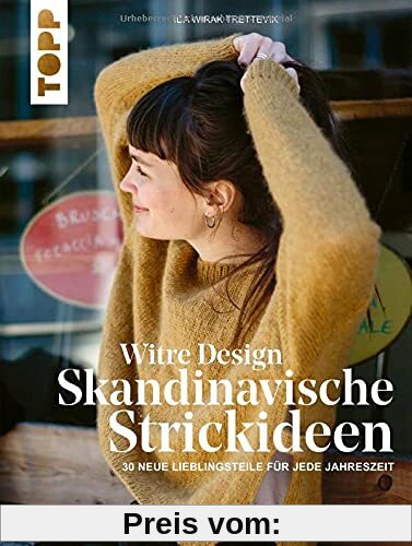 Witre Design - Skandinavische Strickideen: 30 neue Lieblingsteile für jede Jahreszeit