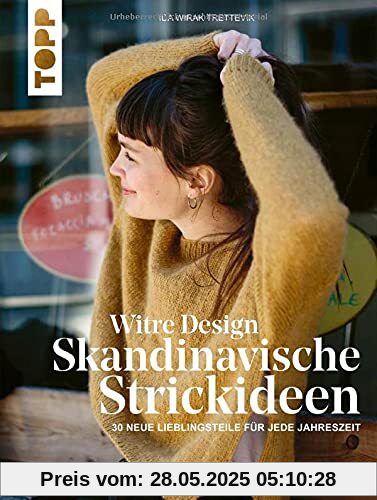 Witre Design - Skandinavische Strickideen: 30 neue Lieblingsteile für jede Jahreszeit
