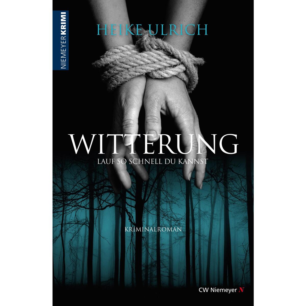 Witterung - Lauf so schnell du kannst von Niemeyer C.W. Buchverlage