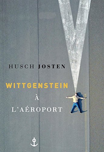 Wittgenstein à l'aéroport von Grasset & Fasquelle