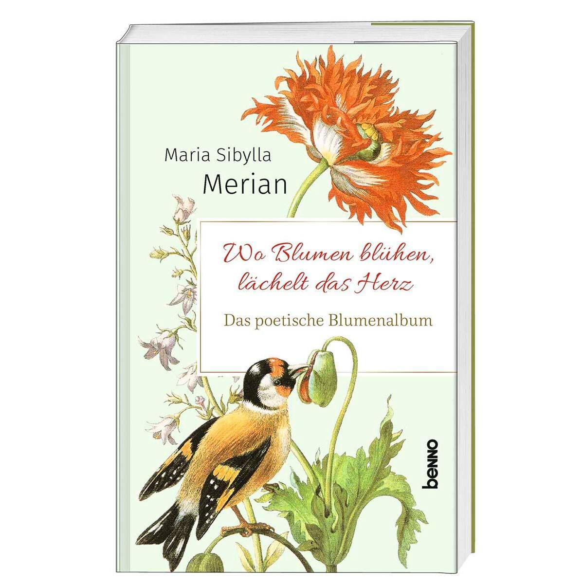 Wo Blumen blühen, lächelt das Herz von St. Benno Verlag