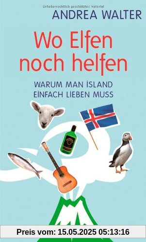 Wo Elfen noch helfen: Warum man Island einfach lieben muss