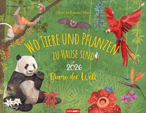 Wo Tiere und Pflanzen zu Hause sind Kalender 2026 - Biome der Welt: Jahres-Wandkalender 2026. Alles über die natürlichen Lebensräume unserer Erde. Wissenskalender für junge Umwelt- und Naturschützer Wo Tiere und Pflanzen zu Hause sind Kalender 2026 - Biome der Welt: Jahres-Wandkalender 2026. Alles über die natürlichen Lebensräume unserer Erde. Wissenskalender für junge Umwelt- und Naturschützer von Weingarten